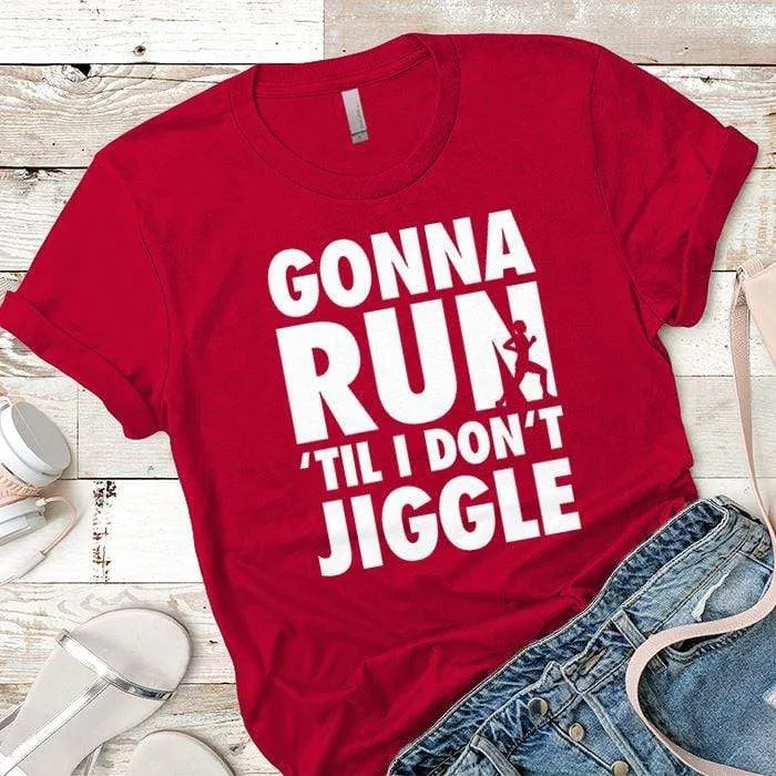 Gonna Run Premium Tees
