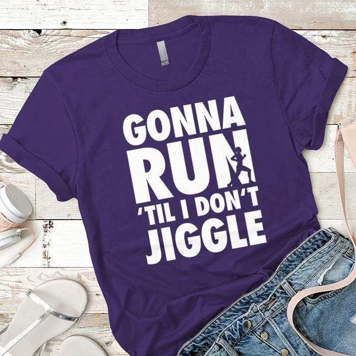 Gonna Run Premium Tees