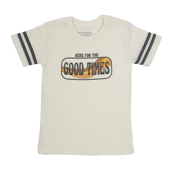Here For the Good Times Tee