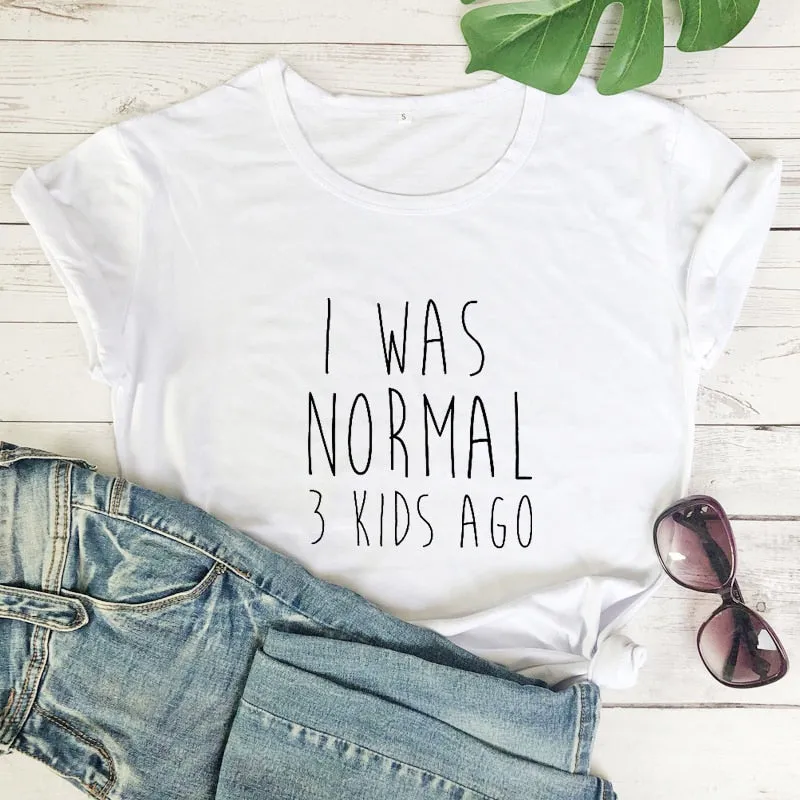 I Was Normal 3 Kids Ago