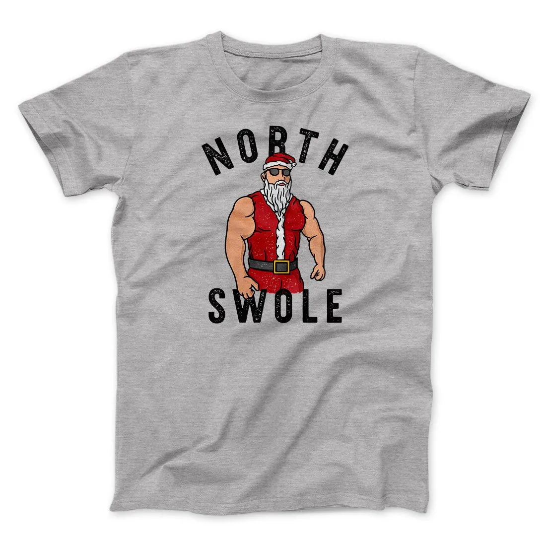 North Swole Men/Unisex T-Shirt